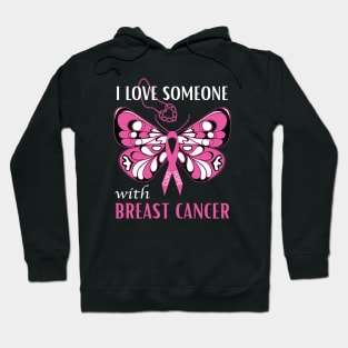 I Love Someone With Breast Cancer Butterfly Pink Ribbon Hoodie